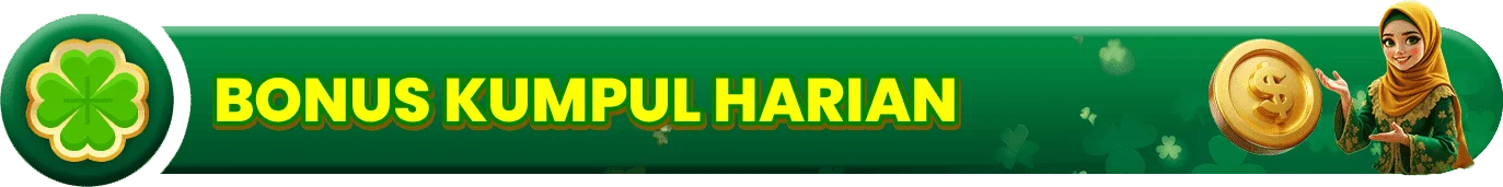 Bonus Kumpul Harian